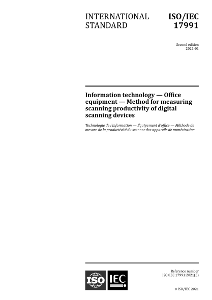 ISO/IEC 17991-2021 信息技术--办公室设备--数据扫描设备生产力数据的测量方法 Information technology &mdash; Office equipment &mdash; Method for measuring scanning productivity of digital scanning devices