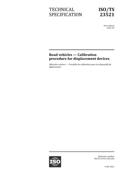 ISO/TS 23521-2021 道路车辆--位移装置的校准程序 Road vehicles &mdash; Calibration procedure for displacement devices