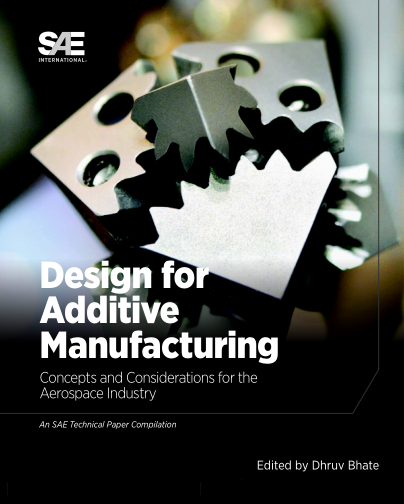 SAE PT-188-2018 Design For Additive Manufacturing Concepts And Considerations For The Aerospace Industry