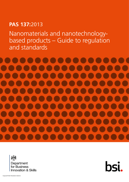 PAS 137-2013  Nanomaterials and nanotechnology-based products. Guide to regulation and standards