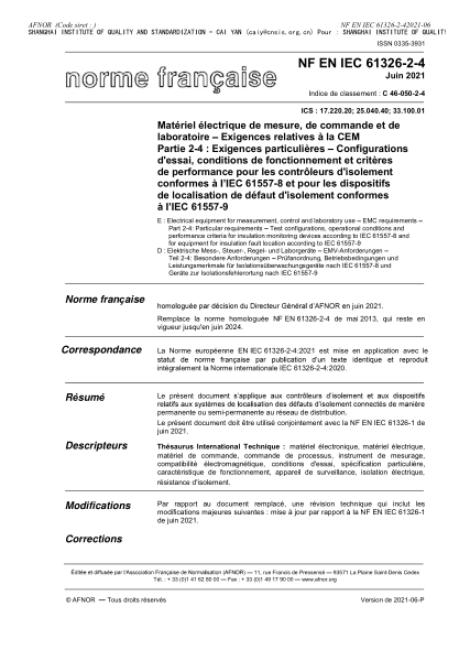 NF EN IEC 61326-2-4-2021ctrical equipment for measurement, control and laboratory use - EMC requirements - Part 2-4 : particular requirements - Test configurations, operational conditions and performance criteria for insulation monitoring devices accordin