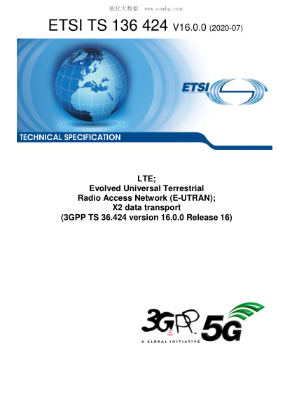 ETSI TS 136 424/2-2020  Lte; Evolved Universal Terrestrial Radio Access Network (E-Utran); X2 Data Transport (3Gpp Ts 36.424 Version 16.0.0 Release 16)
