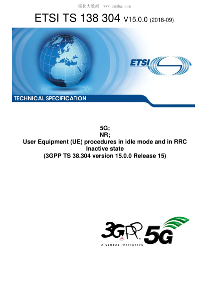 ETSI TS 138 304-2018  5G; NR; User Equipment (UE) procedures in idle mode and in RRC Inactive state (3GPP TS 38.304 version 15.0.0 Release 15)
