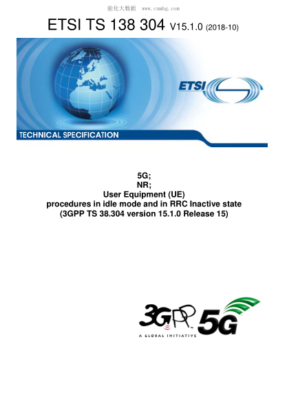 ETSI TS 138 304/2-2018  5G; Nr; User Equipment (Ue) Procedures In Idle Mode And In Rrc Inactive State (3Gpp Ts 38.304 Version 15.1.0 Release 15)