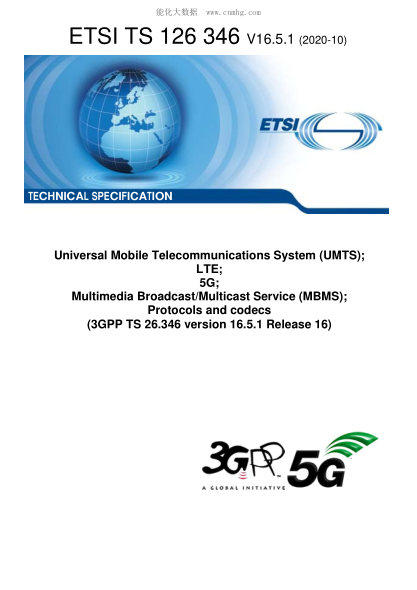ETSI TS 126 346/2-2020  Universal Mobile Telecommunications System (Umts); Lte; 5G; Multimedia Broadcast/Multicast Service (Mbms); Protocols And Codecs (3Gpp Ts 26.346 Version 16.5.1 Release 16)