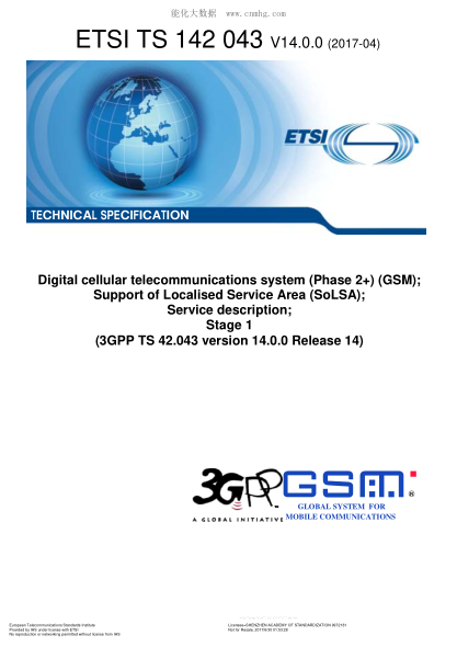 ETSI TS 142 043-2017  Digital cellular telecommunications system (Phase 2+) (GSM); Support of Localised Service Area (SoLSA); Service description; Stage 1 (V14.0.0; 3GPP TS 42.043 version 14.0.0 Release 14)