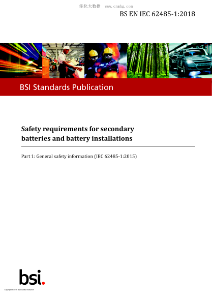 BS EN IEC 62485-1-2018  Safety requirements for secondary batteries and battery installations. General safety information