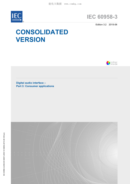 IEC 60958-3-2015 数字音频接口--第3部分：消费类用途 Digital audio interface - Part 3: Consumer applications