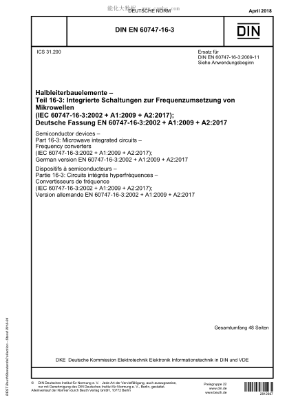 DIN EN 60747-16-3-2018  Semiconductor devices - Part 16-3: Microwave integrated circuits - Frequency converters (IEC 60747-16-3:2002 + A1:2009 + A2:2017); German version EN 60747-16-3:2002 + A1:2009 + A2:2017