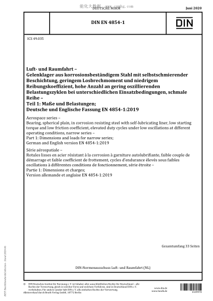 DIN EN 4854-1-2020  Aerospace series - Bearing, spherical plain, in corrosion resisting steel with self-lubricating liner, low starting torque and low friction coefficient, elevated duty cycles under low oscillations at different operating conditions, nar