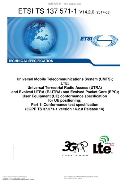 ETSI TS 137 571-1/3-2017  Universal Mobile Telecommunications System (Umts);Lte;Universal Terrestrial Radio Access (Utra) And Evolved Utra (E-Utra) And Evolved Packet Core (Epc);User Equipment (Ue) Conformance Specification For Ue Positioning;Part 1:Confo