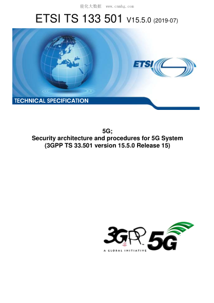 ETSI TS 133 501/3-2019  5G; Security Architecture And Procedures For 5G System (3Gpp Ts 33.501 Version 15.5.0 Release 15)