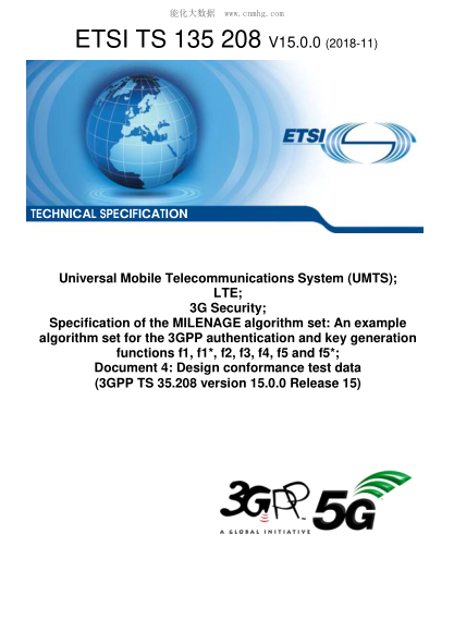ETSI TS 135 208-2018  Universal Mobile Telecommunications System (Umts); Lte; 3G Security; Specification Of The Milenage Algorithm Set: An Example Algorithm Set For The 3Gpp Authentication And Key Generation Functions F1, F1*, F2, F3, F4, F5 And F5*; Docu