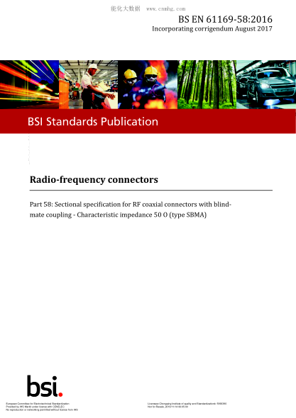 EN 61169-58-2016+AC-2017  Radio-frequency connectors-Part 58: Sectional specification for RF coaxial connectors with blind-mate coupling-Characteristic impedance 50 Ω (type SBMA)