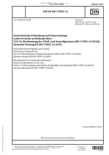 DIN EN ISO 17892-12-2018  Geotechnical investigation and testing - Laboratory testing of soil - Part 12: Determination of liquid and plastic limits (ISO 17892-12:2018)