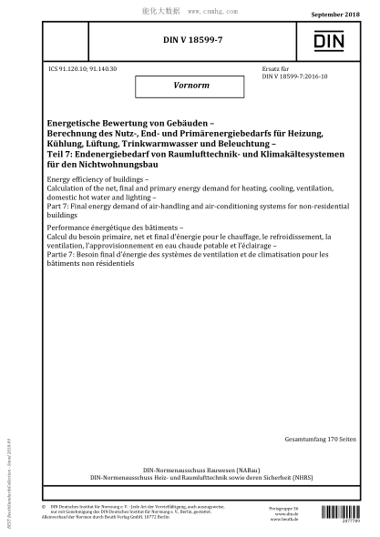 DIN V 18599-7-2018  Energy efficiency of buildings - Calculation of the net, final and primary energy demand for heating, cooling, ventilation, domestic hot water and lighting - Part 7: Final energy demand of air-handling and air-conditioning systems for