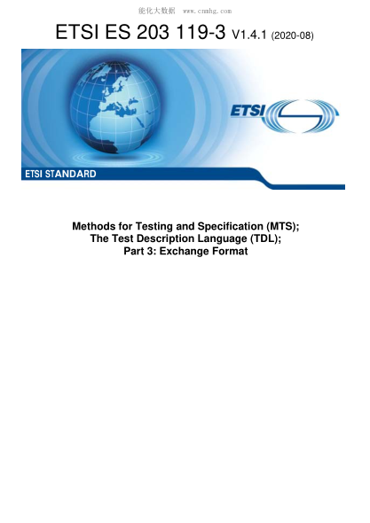 ETSI ES 203 119-3-2020  Methods For Testing And Specification (Mts); The Test Description Language (Tdl); Part 3: Exchange Format