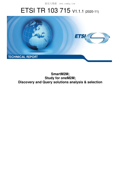 ETSI TR 103 715-2020  Smartm2M; Study For Onem2M; Discovery And Query Solutions Analysis & Selection
