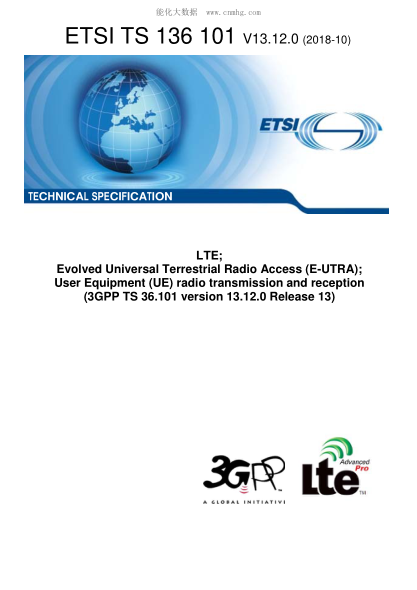 ETSI TS 136 101/14-2018  Lte; Evolved Universal Terrestrial Radio Access (E-Utra); User Equipment (Ue) Radio Transmission And Reception (3Gpp Ts 36.101 Version 13.12.0 Release 13)