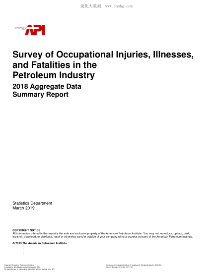 API OCCUPATIONAL INJURIES-2019  Survey of Occupational Injuries, Illnesses, and Fatalities in the Petroleum Industry 2018, Summary Report – Aggregate Data Only