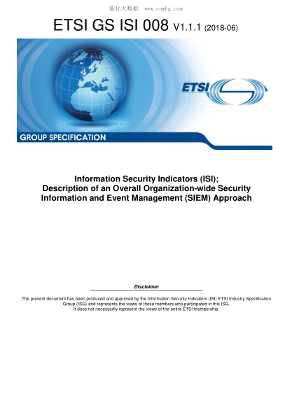 ETSI GS ISI 008-2018  Information Security Indicators (ISI); Description of an Overall Organization-wide Security Information and Event Management (SIEM) Approach