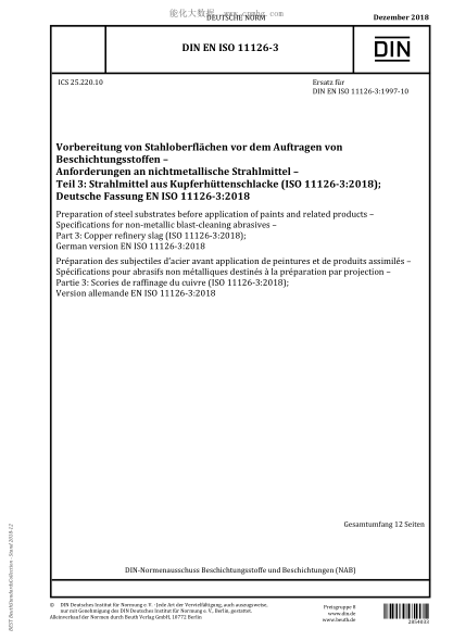 DIN EN ISO 11126-3-2018  Preparation of steel substrates before application of paints and related products - Specifications for non-metallic blast-cleaning abrasives - Part 3: Copper refinery slag (ISO 11126-3:2018); German version EN ISO 11126-3:2018