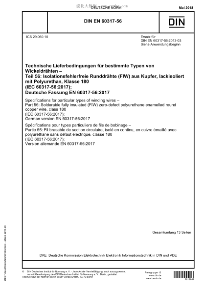 DIN EN 60317-56-2018  Specifications for particular types of winding wires - Part 56: Solderable fully insulated (FIW) zero-defect polyurethane enamelled round copper wire, class 180 (IEC 60317-56:2017); German version EN 60317-56:2017