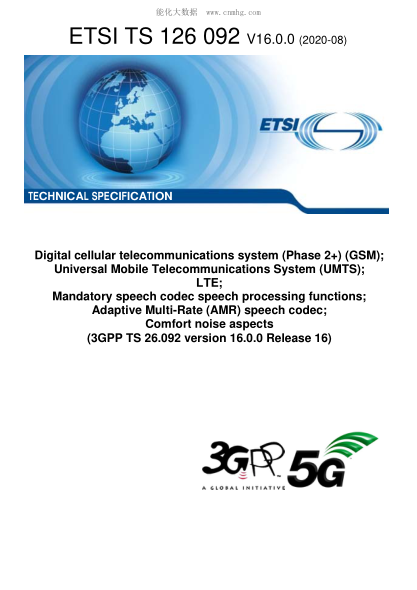 ETSI TS 126 092-2020  Digital Cellular Telecommunications System (Phase 2+) (Gsm); Universal Mobile Telecommunications System (Umts); Lte; Mandatory Speech Codec Speech Processing Functions; Adaptive Multi-Rate (Amr) Speech Codec; Comfort Noise Aspects (3