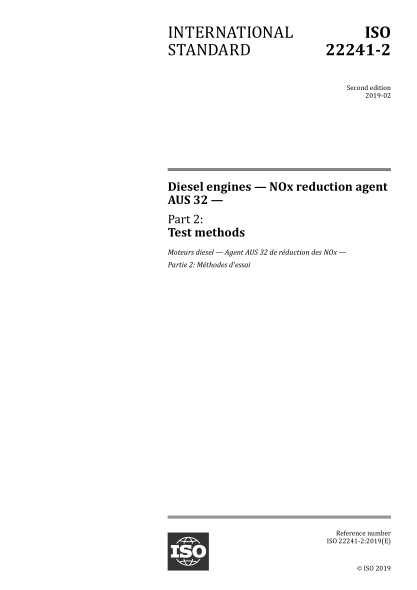 ISO 22241-2-2019 柴油机--NOx还原剂AUS 32--第2部分：实验方法 Diesel engines -- NOx reduction agent AUS 32 -- Part 2: Test methods