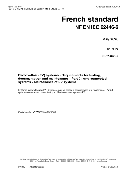 NF EN IEC 62446-2-2020  Photovoltaic (PV) systems - Requirements for testing, documentation and maintenance - Part 2 : grid connected systems - Maintenance of PV systems