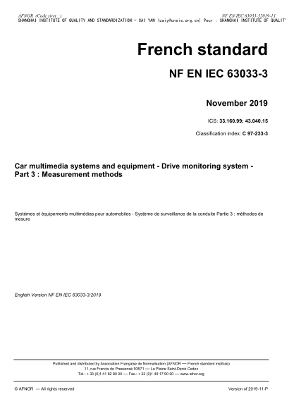 NF EN IEC 63033-3-2019  Car multimedia systems and equipment - Drive monitoring system - Part 3 : measurement methods