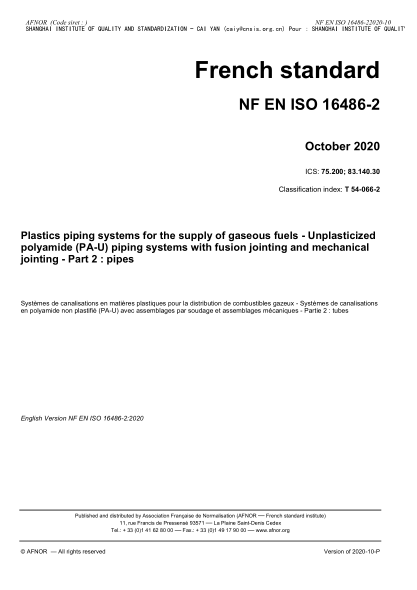 NF T54-066-2-2020  Plastics piping systems for the supply of gaseous fuels - Unplasticized polyamide (PA-U) piping systems with fusion jointing and mechanical jointing - Part 2 : pipes