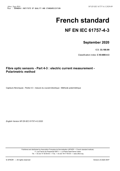 NF EN IEC 61757-4-3-2020  Fibre optic sensors - Part 4-3 : electric current measurement - Polarimetric method