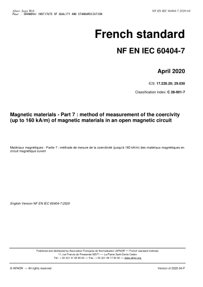NF EN IEC 60404-7-2020  Magnetic materials - Part 7 : method of measurement of the coercivity (up to 160 kA/m) of magnetic materials in an open magnetic circuit