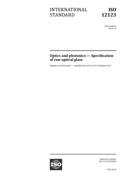 ISO 12123-2018 光学和光子学--未加工的光学玻璃规范 Optics and photonics -- Specification of raw optical glass