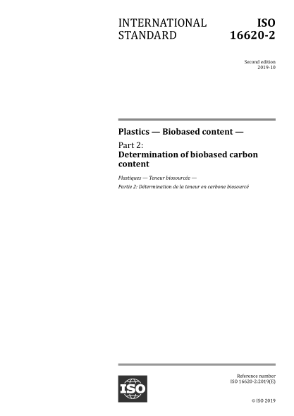 ISO 16620-2-2019 塑料--生物基成分--第2部分:生物碳成分的测定 Plastics &mdash; Biobased content &mdash; Part 2: Determination of biobased carbon content