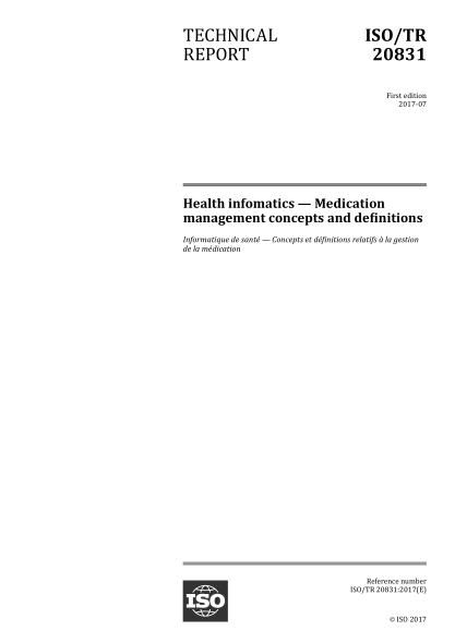 ISO/TR 20831-2017 健康信息--药物管理的概念和定义 Health infomatics &mdash; Medication management concepts and definitions