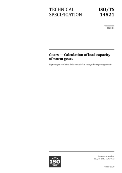 ISO/TS 14521-2020 齿轮--蜗轮齿轮承载能力的计算 Gears &mdash; Calculation of load capacity of worm gears